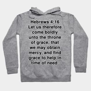 Hebrews 4:16 King James Version Bible Verse Typography Hoodie